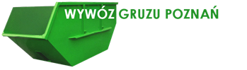 Wywóz gruzu Poznań
